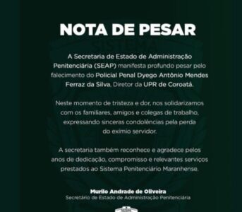 Seap lamenta morte de policial penal em São Luís