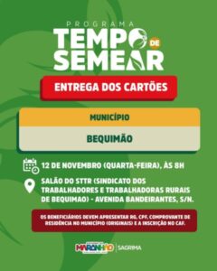 Prefeitura de Bequimão e Governo do Maranhão realizam entrega dos cartões do Programa Tempo de Semear nesta quarta-feira (12)