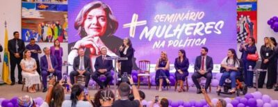 Alema sedia seminário ‘Mais Mulheres na Política’ com presença da ministra Cármem Lúcia