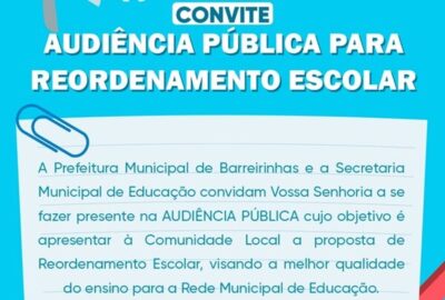 Prefeitura de Barreirinhas, realiza Cronograma de Audiências Públicas para o Reordenamento Escolar