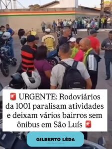 CRISE! Rodoviários começam a cruzar o braços em São Luís nesta sexta