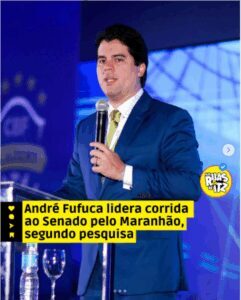 André Fufuca lidera corrida ao Senado no Maranhão com 19,18% das intenções de voto, aponta Vox Brasil