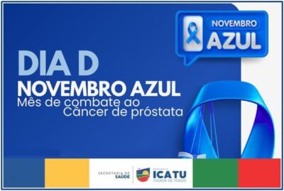 Prefeitura de Icatu, por meio da Secretaria Municipal de Saúde, realiza o Dia D do Novembro Azul