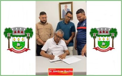 Prefeito Dr. Amilcar Rocha, assina Decreto 224, criando a Unidade de Conservação no município de Barreirinhas