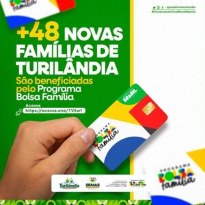 48 novas famílias de Turilândia são beneficiadas no programa bolsa família