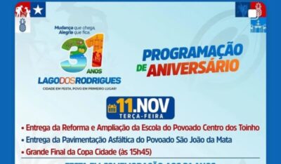 Lago dos Rodrigues segue comemorando os  31 anos com inaugurações e festão hoje à noite com Rey Vaqueiro!