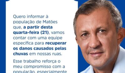 Prefeito Nonatinho cria força-tarefa para recuperar ruas danificadas pelas chuvas em Matões