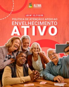Alema aprova PL que garante apoio ao envelhecimento ativo dos idosos no Maranhão