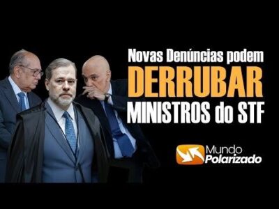 Novas DENÚNCIAS podem DERRUBAR os “poderosos” e CORRUPTOS ministros do STF