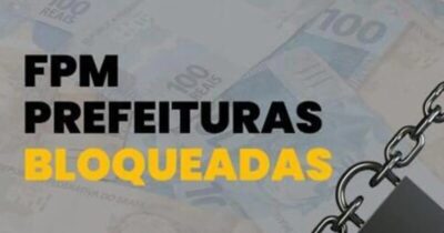 FPM BLOQUEADOS : MAGALHÃES DE ALMEIDA E MAIS 11 MUNICIPIOS NÃO VÃO RECEBER REPASSE