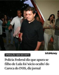 Surpresa zero: filho de Lula pode ser o “sujeito oculto” do esquema que roubu milhões dos aposentados….