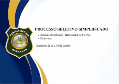 Perícia Oficial estadual abre seletivo com vagas em seis cidades do Maranhão