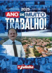 Dr. Julinho entrega obras, serviços e modernização administrativa em 2025