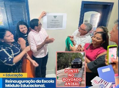 Prefeitura de Barreirinhas entrega a nova ponte do Povoado Aníbal, e reinaugura Escola Módulo Educacional