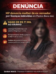 MP denuncia mulher de ex-vereador por licenças indevidas e prejuízo ao erário em Pastos Bons