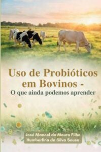 Professor do IFMA lança livro sobre probióticos e seus efeitos na saúde e no desempenho de bovinos