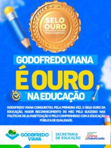 Educação de Godofredo Viana conquista Selo Ouro de Alfabetização