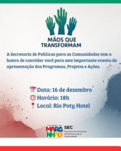 Governo do MA realiza encontro “Mãos Que Transformam” para ampliar ações sociais e fortalecer comunidades