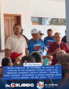 Acompanhado do ex-vereador Vieira Lima e o deputado estadual Catulé dr. Orlando entrega de óculos na Vila Sarney em São Luís