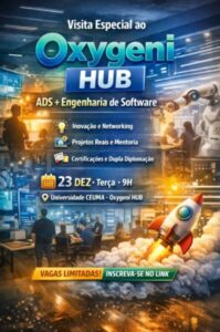 Oxygeni HUB apresentará ao público suas instalações e os novos modelos dos cursos de Análise e Desenvolvimento de Sistemas e Engenharia de Software da Universidade Ceuma