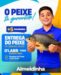 Almeidinha distribuirá mais de 5 toneladas de pescado durante a Semana Santa em Afonso Cunha