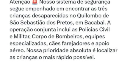 Governador  do Maranhão Carlos Brandão comunica que forças de segurança foram deslocadas para buscas de crianças desaparecidas