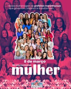 Olhar feminino na gestão: prefeitas transformam políticas públicas nos municípios maranhenses