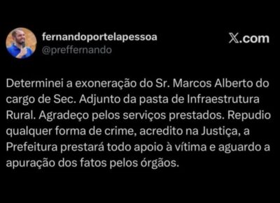 Prefeito Fernando Pessoa exonera secretário Adjunto de Infraestrutura suspeito de estupro de vulnerável