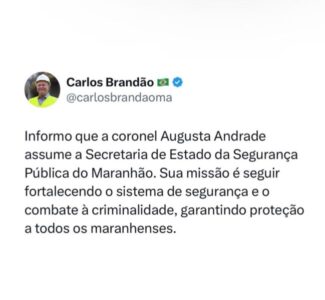 Carlos Brandão anuncia Coronel Augusta Andrade no comando da Segurança Pública do Maranhão