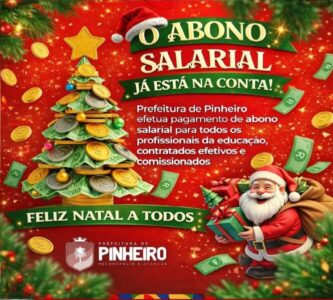 Prefeito de Pinheiro injeta mais de R$ 5 milhões na economia local ao pagar abono salarial aos educadores