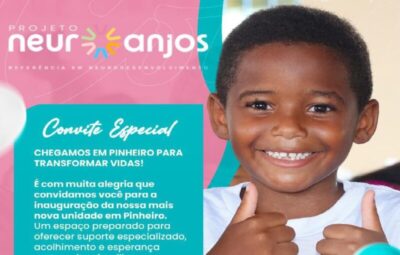 Projeto NeuroAnjos será inaugurado neste sábado na cidade de Pinheiro-MA