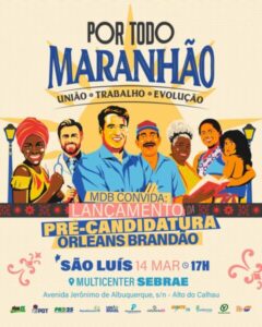 Em mega evento político, Orleans Brandão lança pré-candidatura ao Governo do Maranhão no próximo sábado (14)