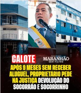 PROPRIETÁRIO PEDE NA JUSTIÇA A DEVOLUÇÃO DOS PRÉDIOS DO SOCORRINHO E SOCORRÃO MUNICIPAL