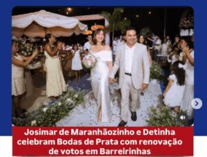 Josimar de Maranhãozinho e Detinha celebram Bodas de Prata com renovação de votos em Barreirinhas