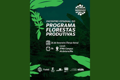 Maranhão realiza Encontro Florestas Produtivas em Alcântara