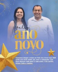 Ex prefeito Afonso e a esposa Irenalva desejam um feliz 2026 aos povo de Presidente Juscelino!