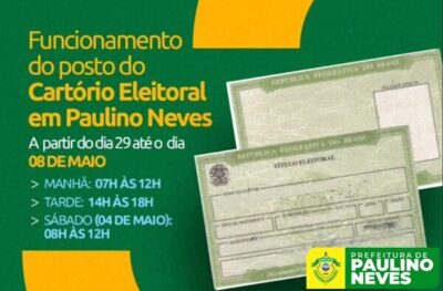 Prefeitura de Paulino Neves, ampliar o horário de funcionamento do posto de atendimento do Cartório Eleitoral
