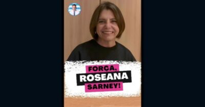 Força, Roseana Sarney!