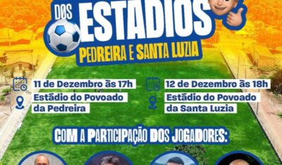 Prefeito Nonatinho inaugura estádios nos Povoados Pedreira e Santa Luzia em Matões