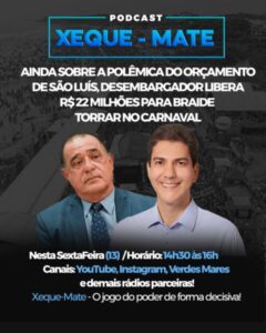 Ainda sobre a polêmica do orçamento de São Luís, desembargador libera R$ 22 milhões para Braide gastar no Carnaval