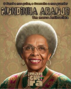 Turma de Mangueira homenageia Mundinha Araújo