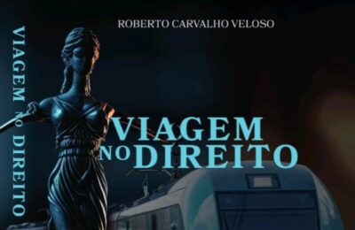 Roberto Carvalho Veloso: Viagem no Direito