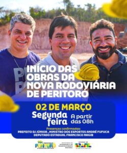 DR. JÚNIOR ANUNCIA CONSTRUÇÃO DA RODOVIÁRIA DO POVO E RECEBE MINISTRO E DEPUTADO EM PERITORÓ