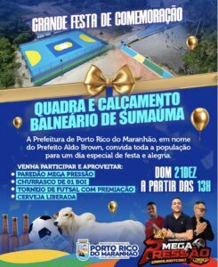 Prefeitura de Porto Rico do Maranhão, anuncia grande festa para inauguração da Quadra e Calçamento do Balneário de Sumaúma