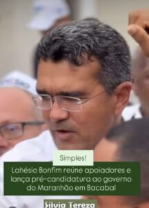 Com simplicidade, Lahésio Bonfim reúne apoiadores e lança pré-candidatura ao governo do Maranhão em Bacabal
