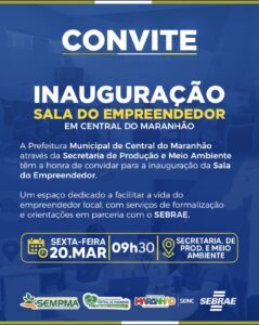 Central do Maranhão ganha Sala do Empreendedor para fortalecer negócios locais