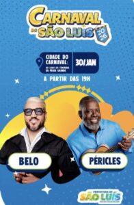 Braide anuncia Belo e Péricles no Pré-Carnaval de São Luís