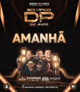 Eduardo DP torra milhões com aniversário em Dom Pedro em ano pré-eleitoral; esposa é pré-candidata a deputada federal