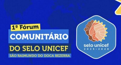 São Raimundo do Doca Bezerra realizará o 1º Fórum Comunitário do Selo UNICEF 2025
