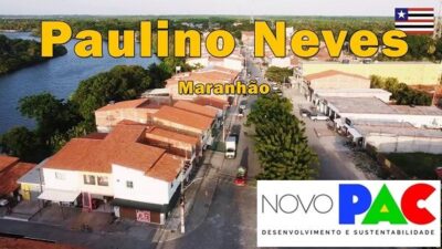 Paulino Neves, é contemplada no “Novo PAC Seleções”